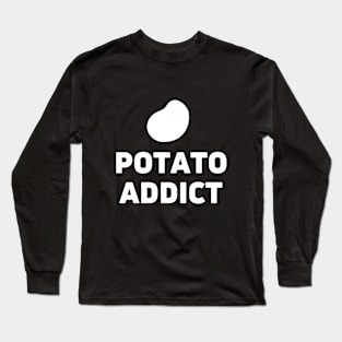 Potato Addict Long Sleeve T-Shirt